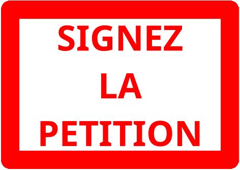 Signez la pétition